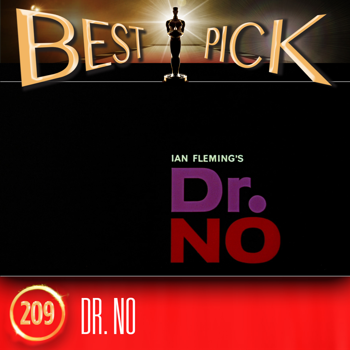 Best Pick Podcast – Dr No – with Garrett Millerick